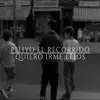 Pitiyo El Recorrido - Quiero Irme Lejos - Single