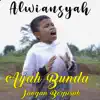 Alwiansyah - Ayah Bunda Jangan Berpisah - Single