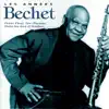 Sidney Bechet - Les années Bechet