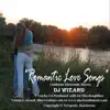 DJ WIZARD - Romantic Love Songs