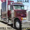 Wayne Dollar - Still Trucking Around