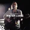 Water Liars & OurVinyl - OurVinyl Sessions Water Liars - Single