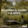 PODCASTMEDITACION.COM - Relajando el Cuerpo y la Mente - EP