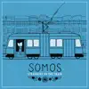 Somos - Strangers On the Train - Single