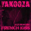 Yakooza - French Kiss (2021 Rework) - Single