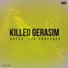 Soter & The Provence - Killed Gerasim - Single