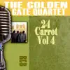 Golden Gate Quartet - 24 Carrot, Vol. 4