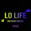 Inferno Music - Lo Life - Single