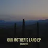 Bruno Pee - Our Mother's Land - EP