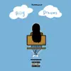 TripppleCup - Biiig Dreams - Single