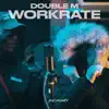 Double M & PacmanTV - Workrate - Single