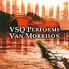 Vitamin String Quartet - VSQ Performs Van Morrison