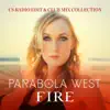 Parabola West - Fire (US Radio Edit & Club Mix Collection) - EP