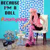 Flaviyake - Because I'm a Doll - Single