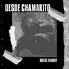 Ortiiz Frandy - Desde Chamakito - Single