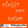 Oscar Santos - Elegir para soñar (Líneas de Fuerza SJ) - Single