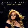 Daniela Ruby - Háblame Claro - Single