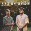 Ege Balkiz & Burry Soprano - Affet Beni Sevgilim - Single