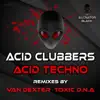 ACID CLUBBERS - Acid Techno - Single