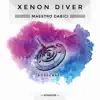 Maestro Dabici - Xenon Diver - Single