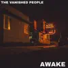 The Vanished People - Awake - Single