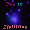 Aleksey Litunov - Top 10 Uplifting