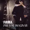 Firma - Prietene Imaginar - Single