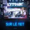 LYPHIK - Sur le net - Single