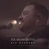 Alê Marques - Há Momentos (feat. Leandro Rodrigues) - Single