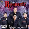 Grupo Renuente - Seguimos Para Adelante