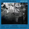 Less Miserable - Give Up - Single