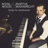 Royal Wood & Martha Wainwright - Jusqu'au lendemain - Single