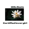 16Gs Beats - Certified Lover Girl - EP