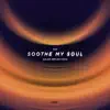 Soothe My Soul - Solar Reflections - Single