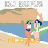 DJ Rufus - Mi Amigo - Single