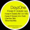 DayzOne - Keep it Classic - EP