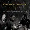 Jose Valentino, Shawn Perkinson & Alex Acuña - Rompiendo Fronteras (Breaking Boundaries)