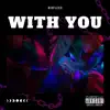 Bigflexx - With You - Single