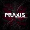 Praxis - Underworld VOL1 - Single