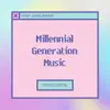 Synth Essential - Millennial Generation Music - Avant Garde Ambient