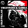 Vikström & G4BBA - Old Fellas - Single