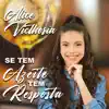 ALICE VICTHORIA - Se Tem Azeite Tem Resposta - Single