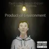 Paulos the Space Rapper - Product of Environment (feat. ConSCious & Ghandi) - Single