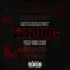 OBtheartist - Wrong (feat. Maltrae) - Single