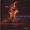 Arthur Blythe - Blythe Byte