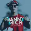 Danny Mich - It's me Danny - Single