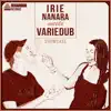 Variedub & Irie Nanara - Irie Nanara Meets Variedub - EP