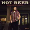 Dillon Carmichael - Hot Beer - Single