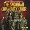 The Savannah Community Choir - It's Alright Now