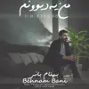 Behnam Bani - Man Ye Divoonam - Single